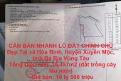 CẦN BÁN NHANH LÔ ĐẤT CHÍNH CHỦ Đẹp Tại xã Hòa Bình, huyện Xuyên Mộc, tỉnh Bà Rịa Vũng Tàu